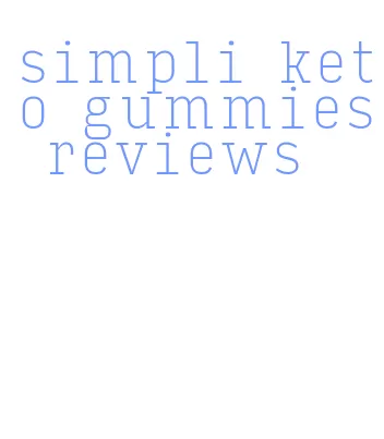 simpli keto gummies reviews