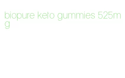 biopure keto gummies 525mg
