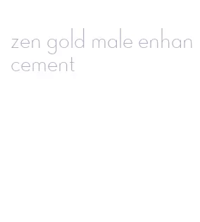 zen gold male enhancement
