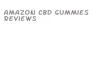 amazon cbd gummies reviews