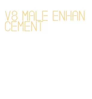 v8 male enhancement