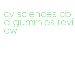 cv sciences cbd gummies review