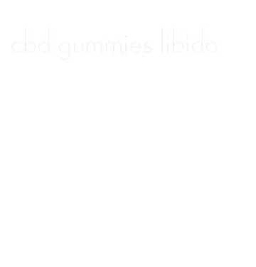 cbd gummies libido