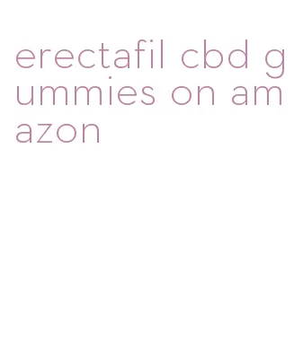 erectafil cbd gummies on amazon