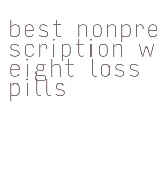 best nonprescription weight loss pills