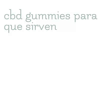 cbd gummies para que sirven