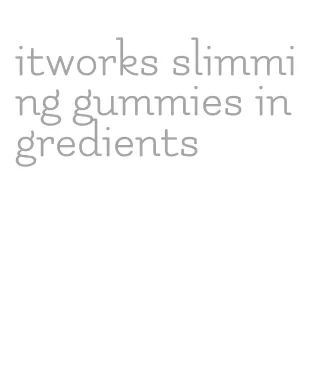 itworks slimming gummies ingredients