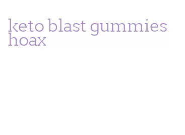 keto blast gummies hoax
