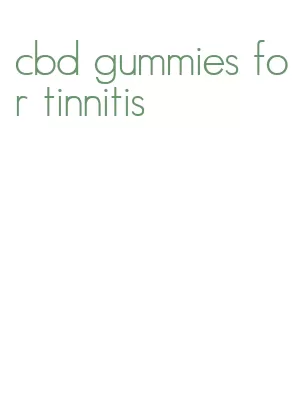 cbd gummies for tinnitis