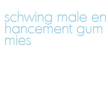 schwing male enhancement gummies