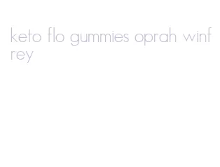 keto flo gummies oprah winfrey