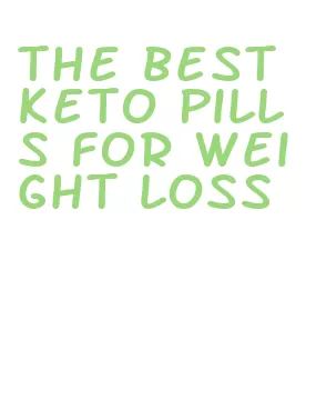 the best keto pills for weight loss