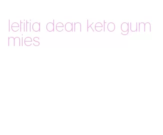 letitia dean keto gummies
