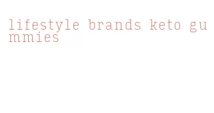 lifestyle brands keto gummies