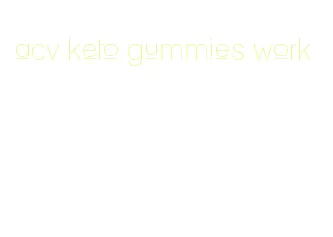acv keto gummies work