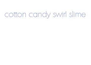 cotton candy swirl slime