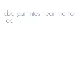 cbd gummies near me for ed