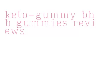 keto-gummy bhb gummies reviews