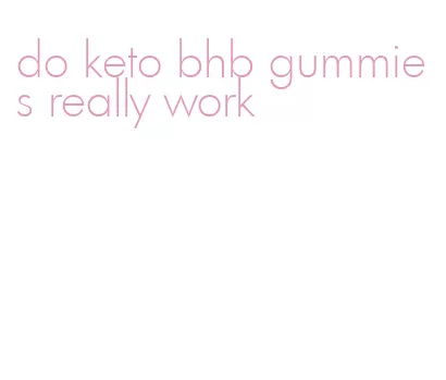 do keto bhb gummies really work