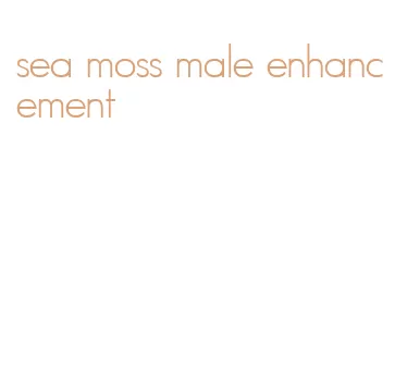 sea moss male enhancement