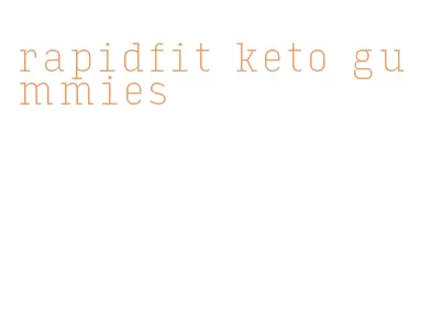 rapidfit keto gummies