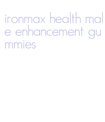 ironmax health male enhancement gummies