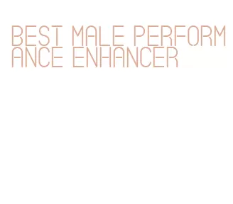 best male performance enhancer