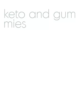 keto and gummies