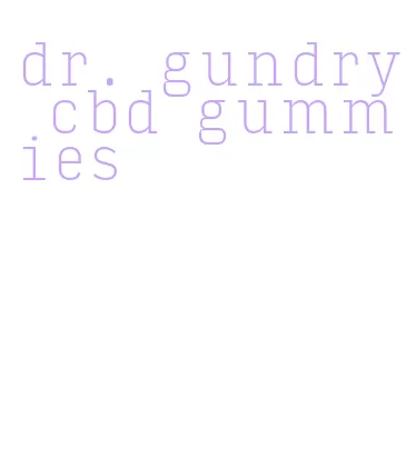 dr. gundry cbd gummies