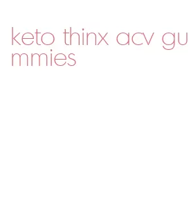 keto thinx acv gummies