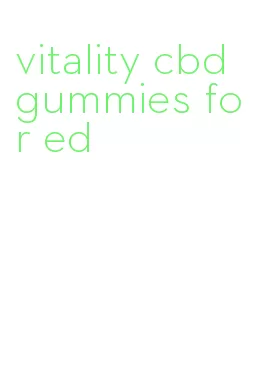 vitality cbd gummies for ed