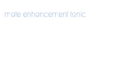 male enhancement tonic