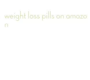 weight loss pills on amazon