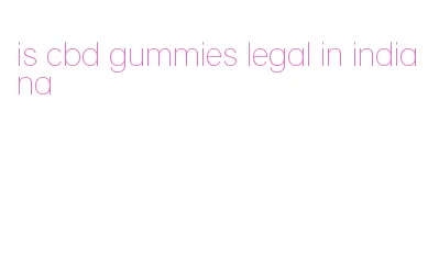 is cbd gummies legal in indiana