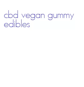 cbd vegan gummy edibles