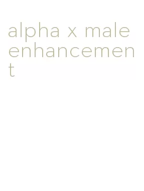 alpha x male enhancement