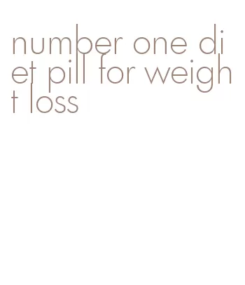 number one diet pill for weight loss