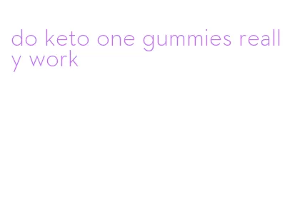 do keto one gummies really work