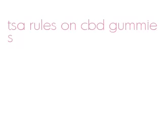 tsa rules on cbd gummies
