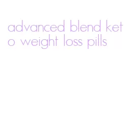 advanced blend keto weight loss pills