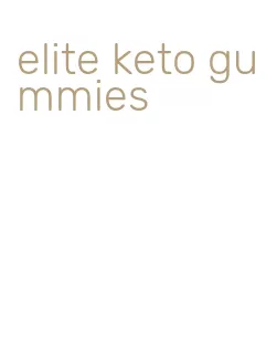 elite keto gummies