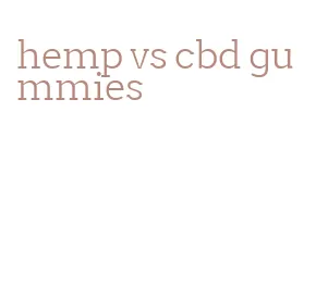 hemp vs cbd gummies