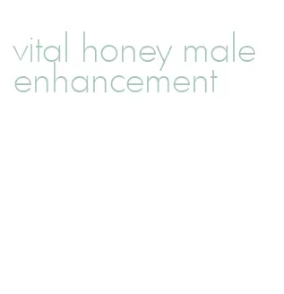 vital honey male enhancement
