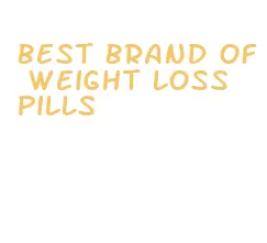 best brand of weight loss pills