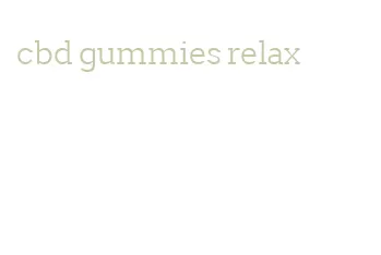cbd gummies relax