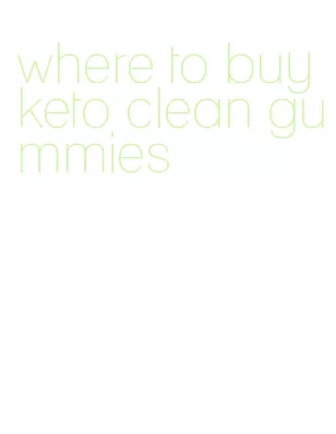 where to buy keto clean gummies