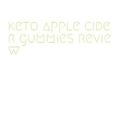 keto apple cider gummies review
