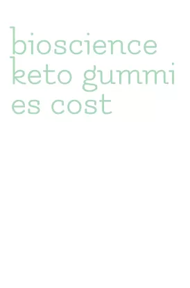 bioscience keto gummies cost