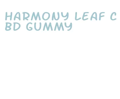 harmony leaf cbd gummy