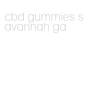 cbd gummies savannah ga